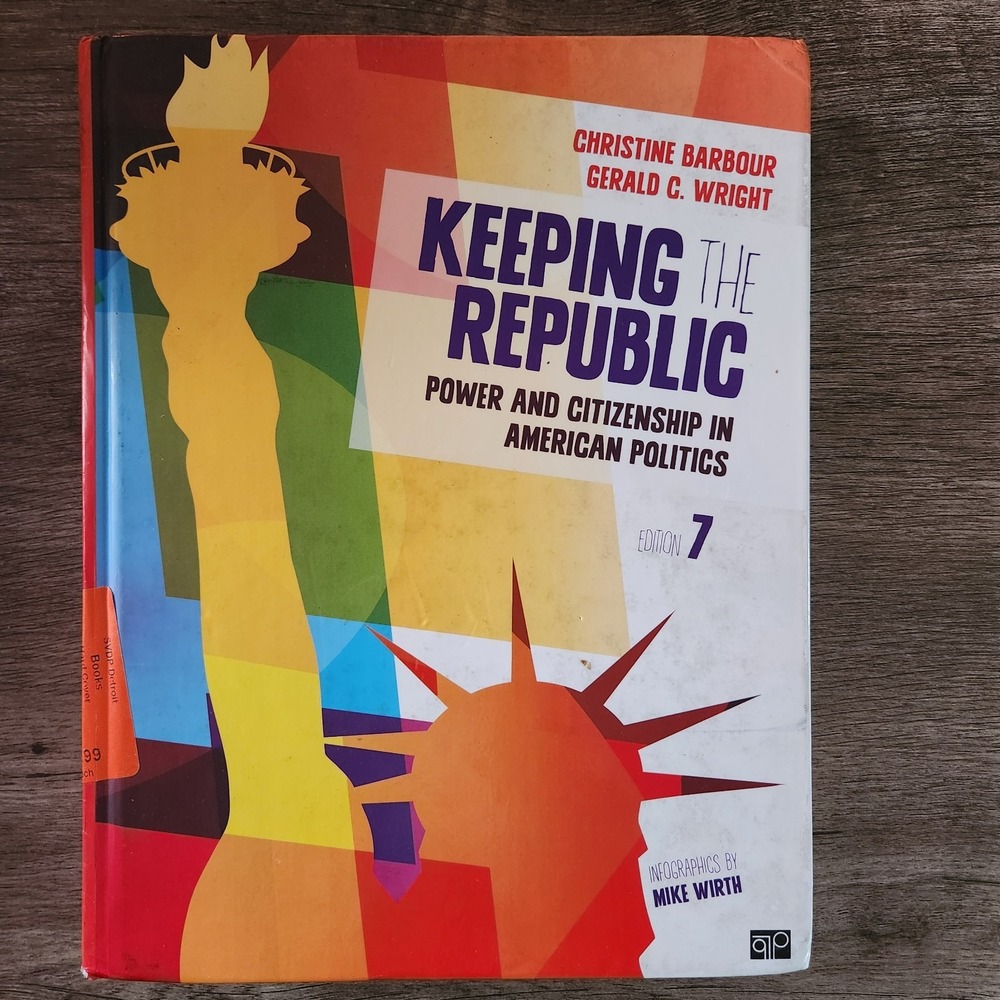 Keeping the Republic Power and Citizenship in American Politics 7th Ed Barbour